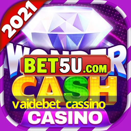 vaidebet cassino